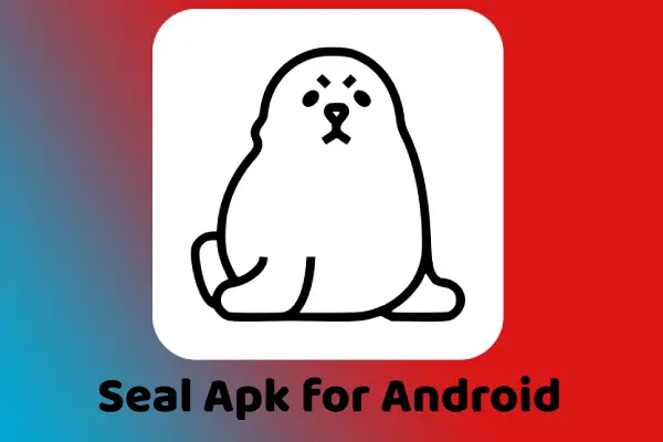 Seal Apk